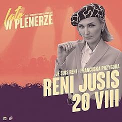 Bilety na koncert RENI JUSIS | P23, Dziedziniec Fabryki Porcelany | Katowice - 20-08-2020