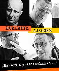 Bilety na koncert BUKARTYK/AJAGORE - Raport z przesłuchania    w Poznaniu - 09-08-2020