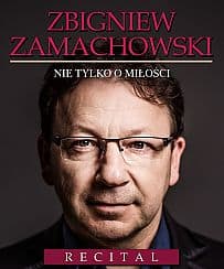 Bilety na koncert Zbigniew Zamachowski - Recital "Nie tylko o miłości" w Katowicach - 16-02-2020
