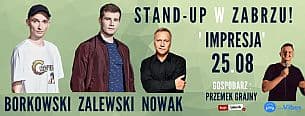 Bilety na koncert Stand-up: Borkowski & Zalewski & Nowak - 25-08-2020