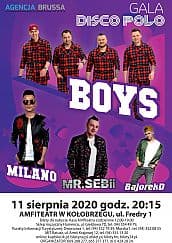 Bilety na koncert Gala Disco Polo: Zespół BOYS, MILANO, MR SEBII, BajorekD w Kołobrzegu - 11-08-2020