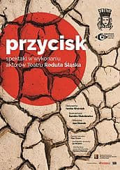 Bilety na spektakl PRZYCISK Teatr Reduta Śląska - Rybnik - 13-09-2020