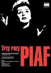 Bilety na spektakl Trzy razy Piaf - Teatr im. J. Osterwy - Muzyczna opowieść o życiu i twórczości Edith Piaf - Gorzów Wielkopolski - 27-09-2020