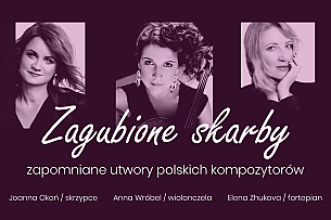 Bilety na koncert ZAGUBIONE SKARBY – Joanna Okoń / Anna Wróbel / Elena Zhukova w Radomiu - 20-09-2020