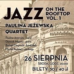 Bilety na koncert Vertigo presents: Jazz On The Rooftop - Paulina Jeżewska Quartet we Wrocławiu - 19-08-2020