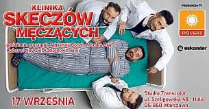 Bilety na kabaret Klinika Skeczów Męczących - odc. 2 w Warszawie - 17-09-2020