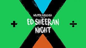 Bilety na koncert Ed Sheeran Night w Toruniu - 17-06-2021