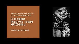 Bilety na koncert Pablopavo i Ludziki - Pablopavo oraz Kirszenbaum we Wrocławiu - 18-06-2021