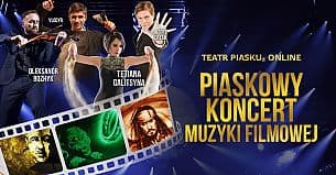 Bilety na koncert Teatr Piasku Online: Piaskowy Koncert Muzyki Filmowej - 23-01-2021