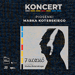 Bilety na koncert Marek Koterski + goście "7 uczuć" koncert premierowy w Warszawie - 15-10-2020