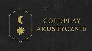Bilety na koncert Coldplay Night - COLDPLAY akustycznie w Starym Klasztorze! we Wrocławiu - 18-02-2021