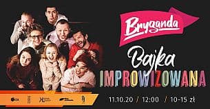 Bilety na spektakl Bryganda - bajka improwizowana - Szczecin - 11-10-2020