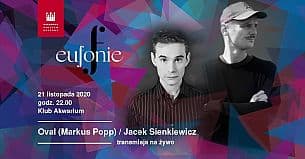 Bilety na Oval (Markus Popp) / Jacek Sienkiewicz / Festiwal Eufonie