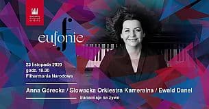Bilety na koncert Górecka / Słowacka Orkiestra Kameralna / Danel / Eufonie w Online - 23-11-2020