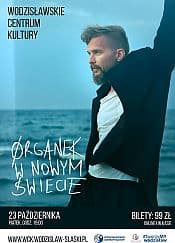 Bilety na koncert Organek w Nowym Świecie - Koncert w Wodzisławiu-Śląskim - 23-10-2020