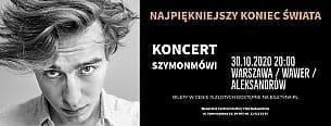 Bilety na koncert Szymonmówi w Aleksandrowie w Warszawie - 07-11-2020