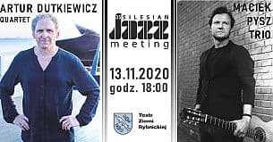 Bilety na koncert 35. Silesian Jazz Meeting -  Maciek Pysz Trio / Artur Dutkiewicz Quartet w Rybniku - 13-11-2020