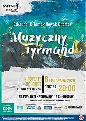 Bilety na koncert Klub jazzowy SWING: Zaduszki jazzowe Eskaubei & Tomek Nowak Quartet „Muzyczny Tyrmand” w Skierniewicach - 06-11-2020
