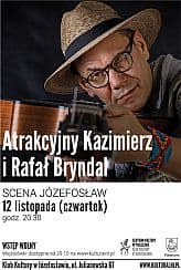 Bilety na koncert SCENA JÓZEFOSŁAW - Atrakcyjny Kazimierz i Rafał Bryndal - 12-11-2020