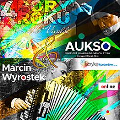 Bilety na koncert Wyrostek & AUKSO  - online VOD - 11-08-2021