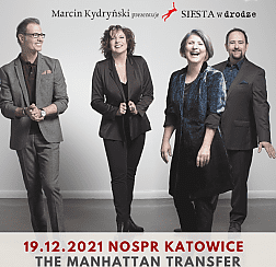 Bilety na koncert Marcin Kydryński prezentuje Siesta w Drodze / The Manhattan Transfer w Katowicach - 19-12-2021