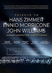 Bilety na koncert Tribute to Hans Zimmer, Ennio Morricone, John Williams w Lublinie - 28-10-2021