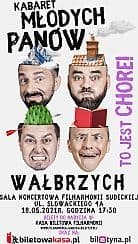 Bilety na kabaret MŁODYCH PANÓW "To jest chore" - wydarzenie zewnętrzne w Wałbrzychu - 10-01-2022