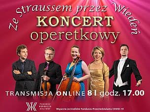 Bilety na koncert operetkowy - Ze Straussem przez Wiedeń - koncert operetkowy online live - 08-01-2021