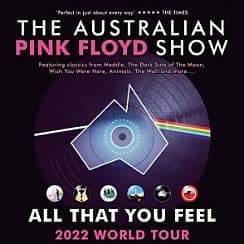 Bilety na koncert THE AUSTRALIAN PINK FLOYD SHOW - ALL THAT YOU FEEL we Wrocławiu - 14-03-2022