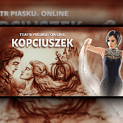 Bilety na spektakl KOPCIUSZEK - RODZINNY SPEKTAKL - wydarzenie online w formie PPV - 13-02-2021