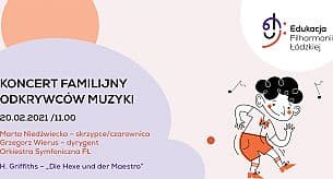 Bilety na koncert Odkrywcy Muzyki. Koncert 20.02.20 w Łodzi - 20-02-2021