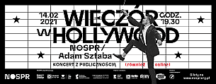 Bilety na koncert NOSPR & Adam Sztaba / Wieczór w Hollywood / Walentynki w Katowicach - 14-02-2021