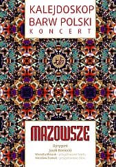 Bilety na koncert KALEJDOSKOP BARW POLSKI – PZLPiT „Mazowsze” im. T. Sygietyńskiego w Otrębusach - 24-05-2020