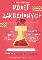 Bilety na koncert Roast Zakochanych! - 14-02-2021