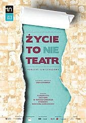 Bilety na spektakl ŻYCIE TO NIE TEATR - Poznań - 03-01-2021