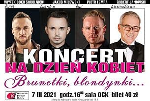 Bilety na koncert "BRUNETKI, BLONDYNKI..." - koncert z okazji DNIA KOBIET w Ostrołęce - 07-03-2021