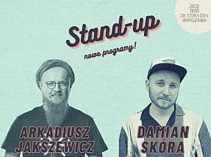Bilety na koncert Stand-up: Damian Skóra & Arkadiusz Jaksa Jakszewicz - Nowe programy - 28-02-2021