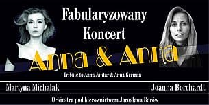 Bilety na koncert Fabularyzowany koncert Anna&amp;Anna - Koncert o życiu i twórczości Anny Jantar i Anny German w Koszalinie - 27-02-2021