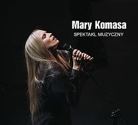Bilety na spektakl Mary Komasa  - Poznań - 05-03-2021