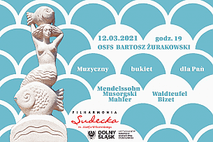 Bilety na koncert Symfoniczny MUZYCZNY BUKIET DLA PAŃ w Wałbrzychu - 12-03-2021