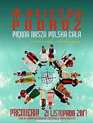 Bilety na spektakl „MAGICZNA PODRÓŻ - PIĘKNA NASZA POLSKA CAŁA” – widowisko edukacyjne dla dzieci  - Otrębusy - 17-05-2018