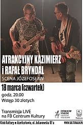 Bilety na koncert SCENA JÓZEFOSŁAW - Atrakcyjny Kazimierz i Rafał Bryndal - 18-03-2021