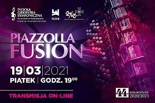 Bilety na koncert PIAZZOLLA FUSION - transmisja online - 21-03-2021