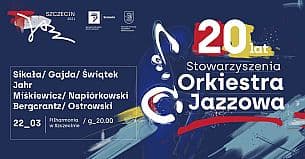 Bilety na koncert Szczecin Jazz 2021 - 20 lat Orkiestry Jazzowej  - 22-03-2021
