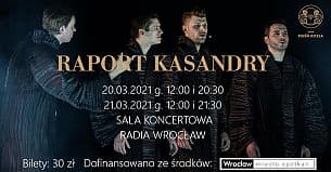 Bilety na spektakl Raport Kasandry - Teatr Pieśń Kozła - Wrocław - 20-03-2021