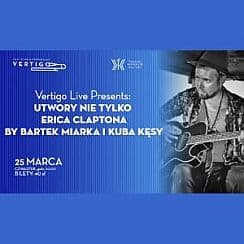 Bilety na koncert Vertigo Live Presents: Utwory nie tylko Erica Claptona by Bartek Miarka i Kuba Kęsy we Wrocławiu - 25-03-2021