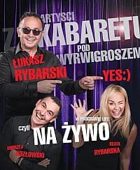 Bilety na kabaret Pod Wyrwigroszem - Łukasz Rybarski YES:) i artyści z Kabaretu pod Wyrwigroszem w Śremie - 07-11-2021