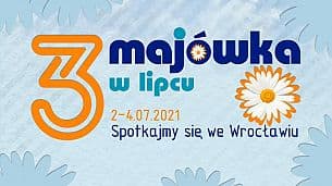 Bilety na koncert 3-Majówka 2021! - III DZIEŃ: STRACHY NA LACHY, ŁYDKA GRUBASA, RALPH KAMINSKI, PERCIVAL SCHUTTENBACH, tba we Wrocławiu - 04-07-2021