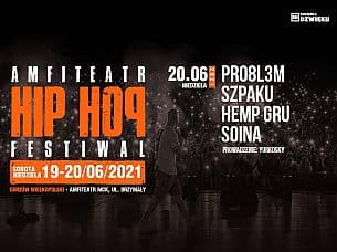 Bilety na Amfiteatr Hip Hop Festiwal - HipHop Festiwal: Pro8l3m, Słoń, Kizo, Hemp Gru, Opał i inni