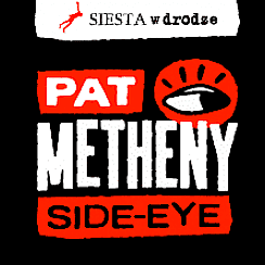 Bilety na koncert Pat Metheny - Side Eye. Siesta w drodze w Warszawie - 04-06-2022